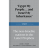 Egypt My People... and Israel My Inheritance: The Non-Israelite Nations in the Latter Prophets