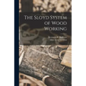 The Sloyd System of Wood Working