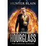 Wielding an Hourglass