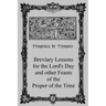 Breviary Lessons for the Lord's Day: and other Feasts of the Proper of the Time