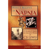 Why I Believe in Narnia: 33 Reviews & Essays on the Life & Works of C.S. Lewis