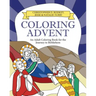Coloring Advent: An Adult Coloring Book for the Journey to Bethlehem