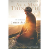 As a Man Thinketh: 21st Century Edition (The Wisdom of James Allen)
