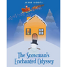 The Snowman's Enchanted Odyssey