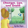 Changes, Life, and Death: Loss of a Grandmother
