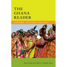 The Ghana Reader: History, Culture, Politics