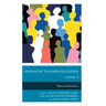 Antiracist Teacher Education: Theory and Practice
