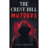 The Crest Hill Mu7ders