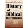 History of Biblical Interpretation, Vol. 2: From Late Antiquity to the End of the Middle Ages
