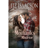 The Mechanics of Mistletoe: Glover Family Saga & Christian Romance