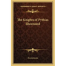The Knights of Pythias Illustrated