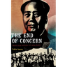 The End of Concern: Maoist China, Activism, and Asian Studies
