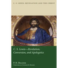 C.S. Lewis: Revelation, Conversion, and Apologetics