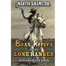 Bass Reeves and The Lone Ranger: Debunking the Myth