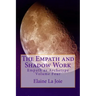 The Empath and Shadow Work: Empath as Archetype Volume Four
