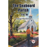 The Seaboard Parish Vol. III