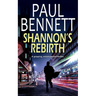 SHANNON'S REBIRTH a gripping, action-packed thriller