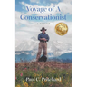 Voyage of A Conservationist: A Memoir