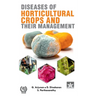 Diseases of Horticultural Crops and their Management