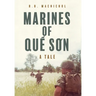 Marines of Quế Sơn: A Tale