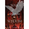War and Wisdom
