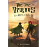 The Five Dragons: Darkness Rising