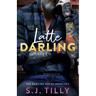Latte Darling: Book Two of the Darling Series