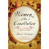 Women of the Constitution: Wives of the Signers