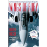 Wings of Fury: From Vietnam to the Gulf War the Astonishing True Stories of America's Elite