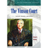 The Vinson Court: Justices, Rulings, and Legacy
