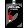An Analysis of Nassim Nicholas Taleb's The Black Swan: The Impact of the Highly Improbable