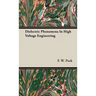Dielectric Phenomena In High Voltage Engineering