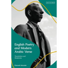 English Poetry and Modern Arabic Verse: Translation and Modernity