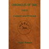 Chronicles of Tarc 545-5: Consort and Princess