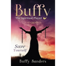 Buffy the Spiritual Player: Save Yourself