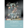 Corpus: An Interdisciplinary Reader on Bodies and Knowledge
