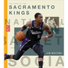 The Story of the Sacramento Kings