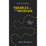 Parables Up the Mountain: A Seeker's Trail