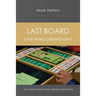 Last Board: Everything Depends on It - An Honors Book from Master Point Press