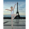 The French School of Classical Ballet: The First Year of Training