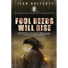 Foul Deeds Will Rise