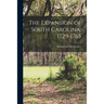 The Expansion of South Carolina, 1729-1765