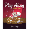 Play Along (With Me)