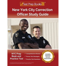 New York City Correction Officer Study Guide: NYC Prep Book and Practice Test [Includes Detailed Answer Explanations]
