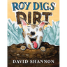 Roy Digs Dirt