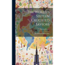 The World's Sixteen Crucified Saviors: Or, Christianity Before Christ