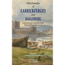 Gravestone Inscriptions of County Antrim, Vol. 3: Old Families of Carrickfergus and Ballynure: