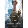Glamour in Glass