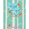 Breath Of Winter Air Coloring Book