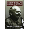 Family Therapy in Clinical Practice